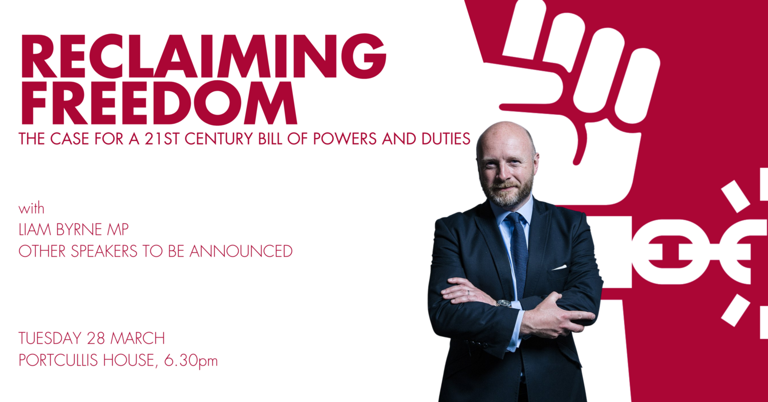 Reclaiming Freedom The case for a 21st century bill of powers and