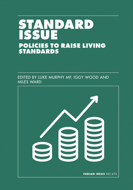 Next Standard Issue Standard Issue | Fabian Society